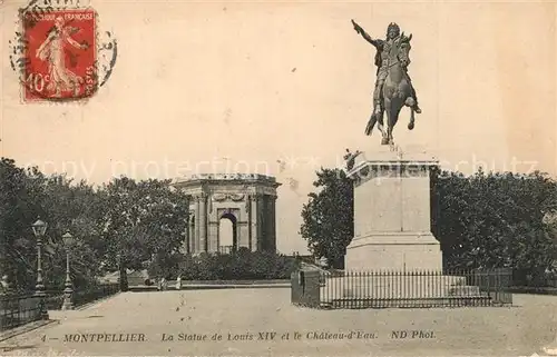 AK / Ansichtskarte Montpellier_Herault Statuede Louis XIV Chateau d Eau Montpellier Herault