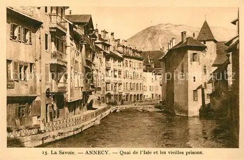 AK / Ansichtskarte Annecy_Haute Savoie Quai de l Isle vieilles prisons Annecy Haute Savoie