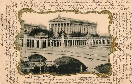 AK / Ansichtskarte Berlin Nationalgalerie Friedrichsbruecke Berlin