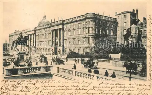 AK / Ansichtskarte Berlin Schloss Kurfuerstenbruexke Denkmal Berlin