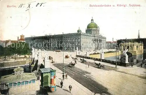 AK / Ansichtskarte Berlin Schlossbruecke Koenigliches Schloss Berlin