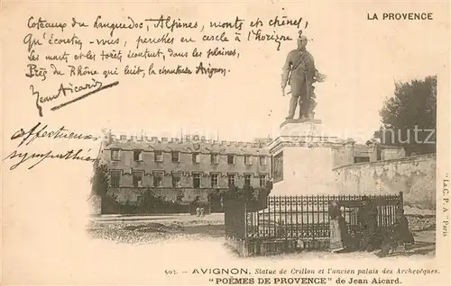 AK / Ansichtskarte Avignon_Vaucluse Statue de Crillon ancien Palais des Archeveques Poemes de Provence de Jean Aicard Avignon Vaucluse