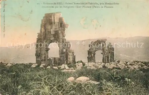 AK / Ansichtskarte Fez_Fes Ruines Romaines de Volubilis Palais de Pharaon Fez_Fes