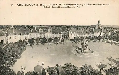 AK / Ansichtskarte Chateaudun Pace du 18 Octobre Fonaine Monumentale  Chateaudun