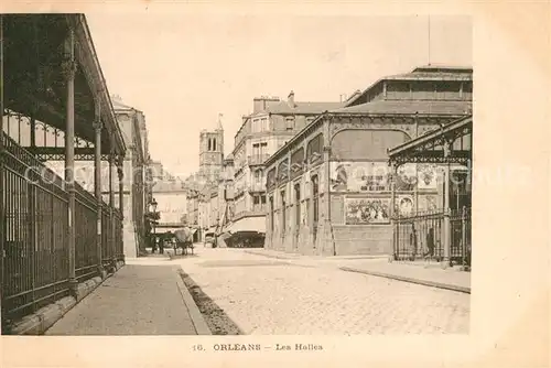 AK / Ansichtskarte Orleans_Loiret Les Halles Orleans_Loiret