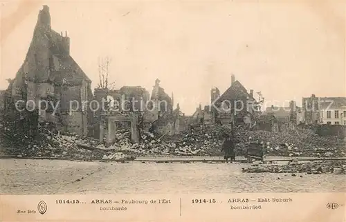 AK / Ansichtskarte Arras_Pas de Calais Faubourg bombardement Arras_Pas de Calais
