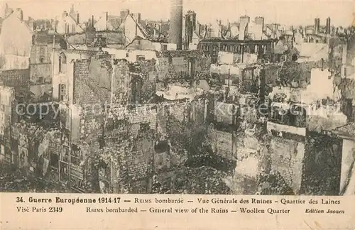 AK / Ansichtskarte Reims la Brulee Bombardement Ruines Quartier des Laines Reims la Brulee