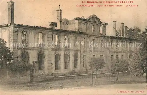 AK / Ansichtskarte Gerbeviller Apres le Bombardement Chateau Gerbeviller
