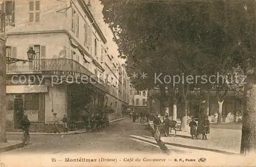 AK / Ansichtskarte Montelimar Cafe du Commerce Montelimar