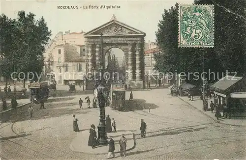 AK / Ansichtskarte Bordeaux La Porte d  Aquitaine Bordeaux