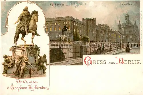 AK / Ansichtskarte Berlin Koenigliches Schloss Neuer Dom Denkmal Grosser Kurfuerst Mondschein Berlin