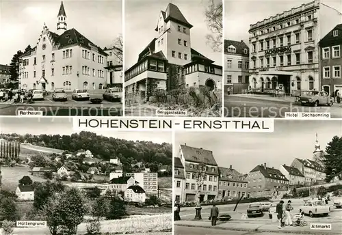 AK / Ansichtskarte Hohenstein Ernstthal Rathaus Berggaststaette Hotel Sachsenring Huettengrund Altmarkt Hohenstein Ernstthal