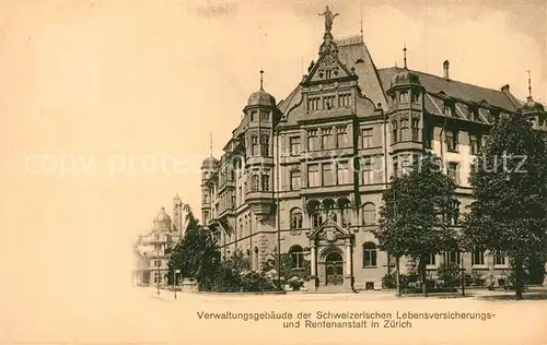 AK / Ansichtskarte Zuerich_ZH Verwaltungsgebaeude Schweizerische Lebensversicherungs Rentenanstalt Zuerich_ZH