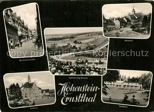 AK / Ansichtskarte Hohenstein Ernstthal Sachsenring Rennen Weinkellerstrasse Rathaus Altmarkt Stadtbad Freibad Hohenstein Ernstthal