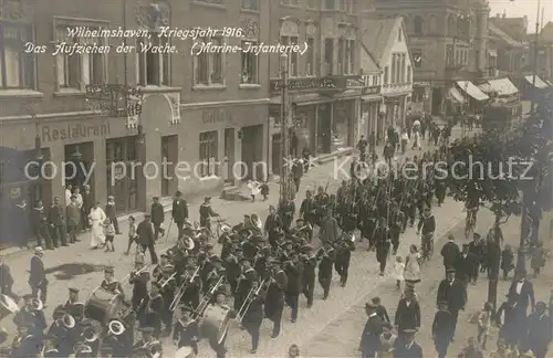 AK / Ansichtskarte Wilhelmshaven Das Aufziehen der Wache Marine Infanterie Wilhelmshaven