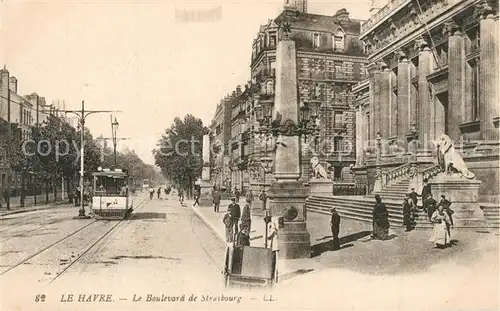 AK / Ansichtskarte Strassenbahn Le Havre Boulevard de Strasbourg 