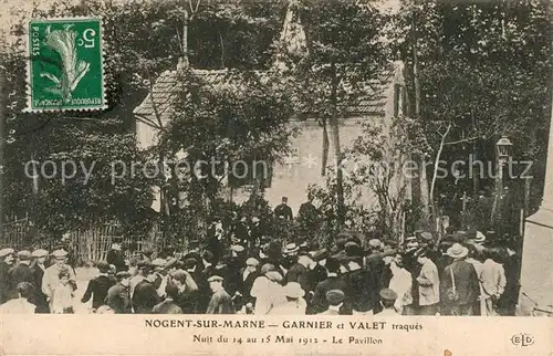 AK / Ansichtskarte Nogent sur Marne Garnier et Valet traques dans un Pavillon Nuit du 14 ou 15 Mai 1912 Nogent sur Marne