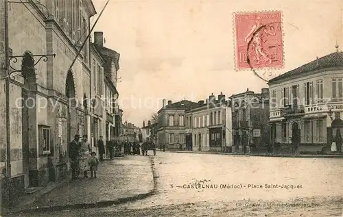 AK / Ansichtskarte Castelnau de Medoc Place Saint Jacques Castelnau de Medoc