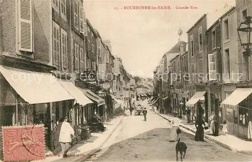 AK / Ansichtskarte Bourbonne les Bains_Haute_Marne Grande Rue Bourbonne les Bains_Haute
