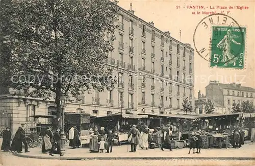 AK / Ansichtskarte Pantin La Place de l Eglise Marche Pantin