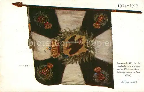 AK / Ansichtskarte Fahnen Drapeau du 72e Regiment Landwehr Bregy Oise  