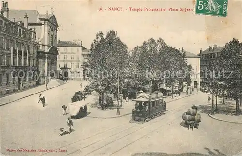 AK / Ansichtskarte Strassenbahn Nancy Temple Protestant Place St Jean 