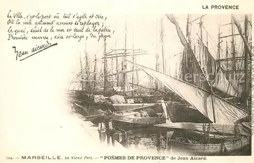 AK / Ansichtskarte Marseille_Bouches du Rhone Au vieux port Bateaux Poemes de Provence de Jean Aicard Marseille