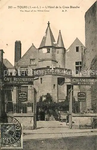 AK / Ansichtskarte Tours_Indre et Loire Hotel de la Croix Blanche Tours Indre et Loire