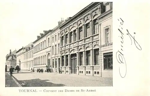 AK / Ansichtskarte Tournai_Hainaut Couvent des Dames de Saint Andre Tournai Hainaut
