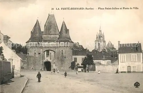 AK / Ansichtskarte La_Ferte Bernard Place Saint Julien et Porte de Ville La_Ferte Bernard