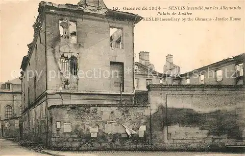 AK / Ansichtskarte Senlis_Oise incendie par les Allemands Palais de Justice Grande Guerre Truemmer 1. Weltkrieg Senlis Oise
