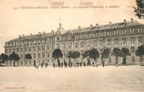 AK / Ansichtskarte Verdun_Meuse Caserne Miribel 151e Regiment d Infanterie 2e Bataillon Verdun Meuse