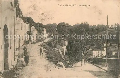 AK / Ansichtskarte Bar_le_Duc_Lothringen Le Rossignol Bar_le_Duc_Lothringen