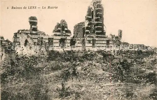 AK / Ansichtskarte Lens_Pas de Calais Ruines de la ville La Mairie Grande Guerre Truemmer 1. Weltkrieg Lens_Pas de Calais