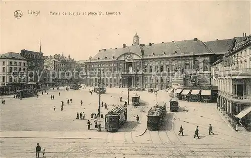 AK / Ansichtskarte Strassenbahn Liege Palais de Justice Place St. Lambert  