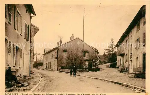 AK / Ansichtskarte Morbier Route de Morez a Saint Laurent et Chemin de la Gare Morbier