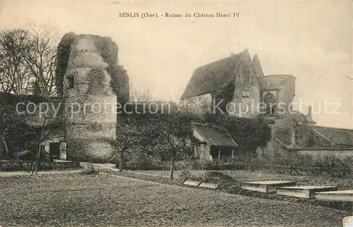 AK / Ansichtskarte Senlis_Oise Ruines du Chateau Henri IV Senlis Oise