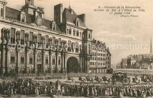 AK / Ansichtskarte Paris Histoire de la Revolution 1789 Arrivee du Roi Hotel de Ville Lithographie de Prieur Kuenstlerkarte Paris