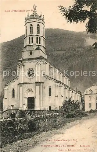 AK / Ansichtskarte Montauban de Luchon Eglise et les Pyrenees Montauban de Luchon