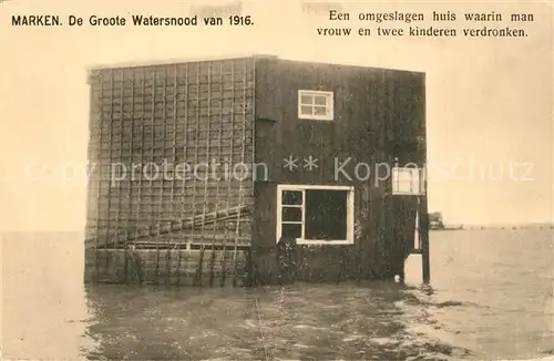 AK / Ansichtskarte Marken De Groote Watersnood van 1916 Een omgeslagen huis waarin man vrouw en twee kinderen verdronken Marken