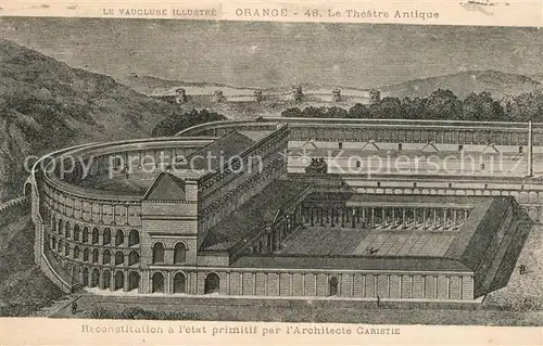 AK / Ansichtskarte Orange_Vaucluse Reconstitution a letat primitif par lArchitecte Caristie Orange Vaucluse