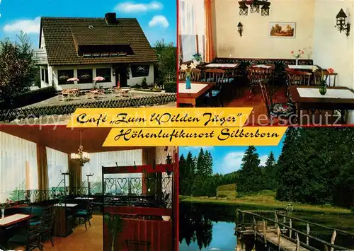 AK / Ansichtskarte Silberborn Cafe Pension Zum Wilden Jaeger Gaststube Weiher Silberborn