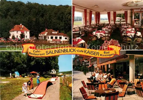 AK / Ansichtskarte Bad_Kissingen Cafe Restaurant Salinenblick Cafe Kaiser Terrasse Minigolf Bad_Kissingen