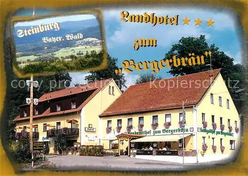 AK / Ansichtskarte Steinburg_Niederbayern Landhotel Restaurant zum Bergerbraeu Steinburg Niederbayern
