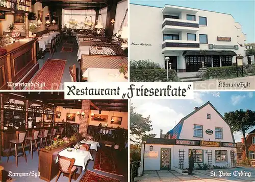 AK / Ansichtskarte Westerland_Sylt Restaurant Friesenkate Hoernum Kampen und St Peter Ording Westerland_Sylt