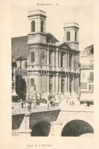 AK / Ansichtskarte Besancon_Doubs Eglise de la Madeleine Besancon Doubs