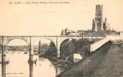 AK / Ansichtskarte Albi_Tarn Les trois ponts vue sur le Tarn Eglise Albi_Tarn