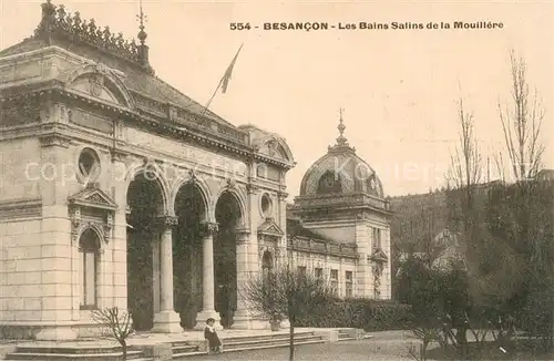 AK / Ansichtskarte Besancon_Doubs Les Bains Salins de la Mouillere Besancon Doubs