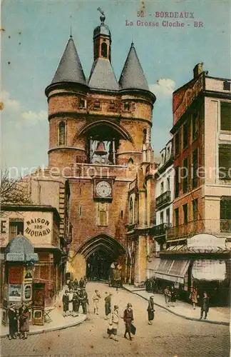 AK / Ansichtskarte Bordeaux La grosse cloche Bordeaux