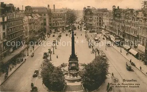 AK / Ansichtskarte Bruxelles_Bruessel Place de Brouckere vers le Boulevard Anspach Fontaine Monument Bruxelles_Bruessel
